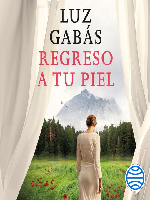 Title details for Regreso a tu piel by Luz Gabás - Available